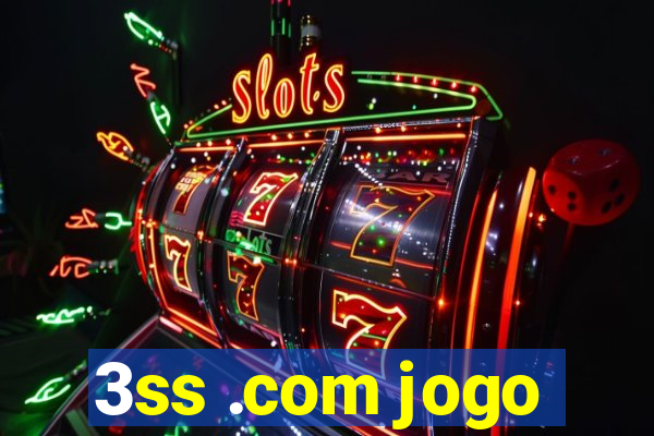 3ss .com jogo